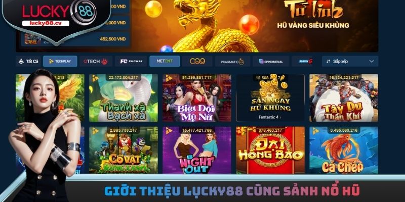Giới Thiệu LUCKY88 - Nền Tảng Hơn 1000+ Tựa Game Hay