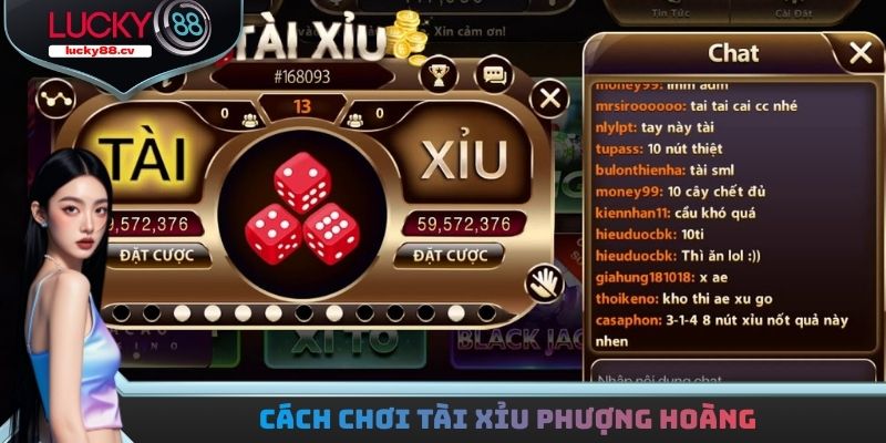 Tài Xỉu Phượng Hoàng - Cập Nhật Luật Lệ Tham Gia Chơi Ngay