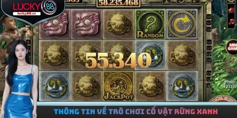 Cổ Vật Rừng Xanh - Săn Thưởng Đến X200 Dễ Trong Lòng Bàn Tay