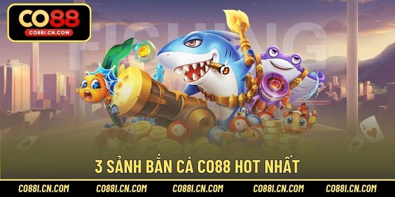 Bắn Cá CO88 - Sảnh Game Đổi Thưởng Hấp Dẫn Bậc Nhất