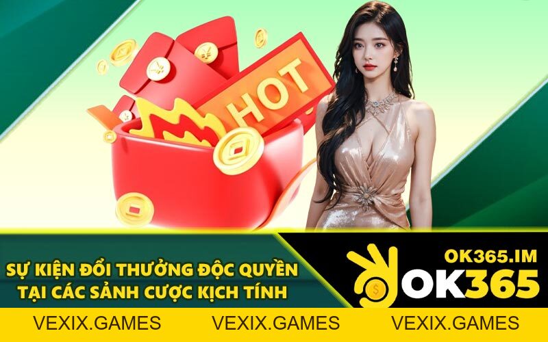 Khuyến Mãi OK365 - Tận Hưởng Quyền Lợi Hội Viên
