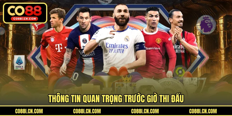 Nhận Định Bóng Đá - Cập Nhật Trước Những Trận Tâm Điểm